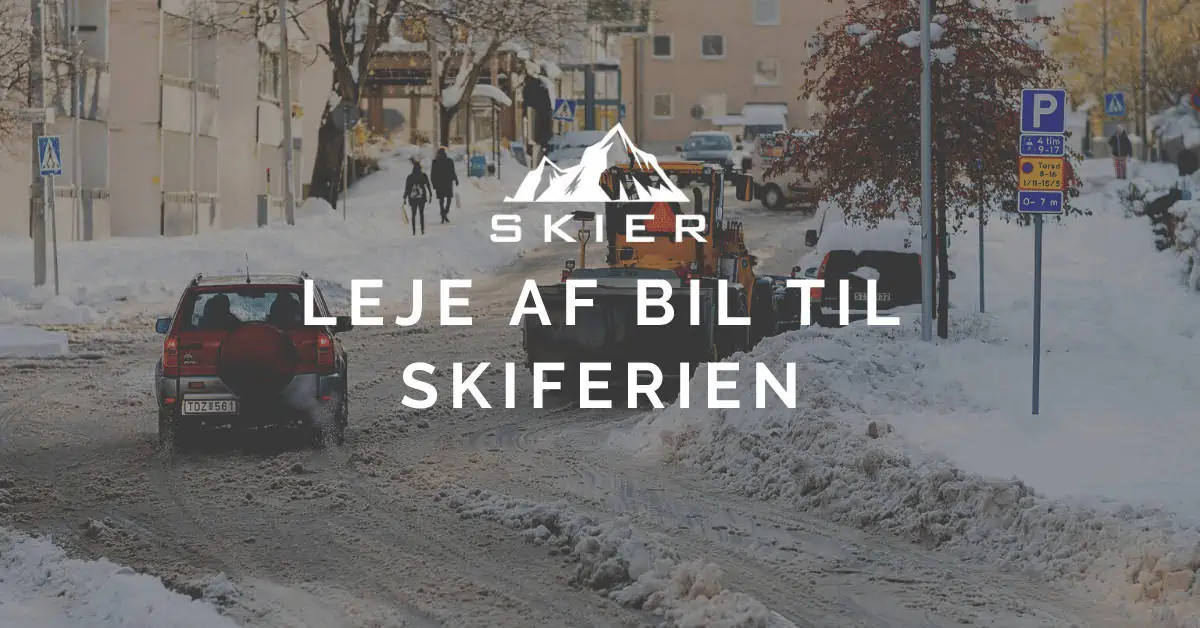 LEJE AF BIL TIL SKIFERIEN