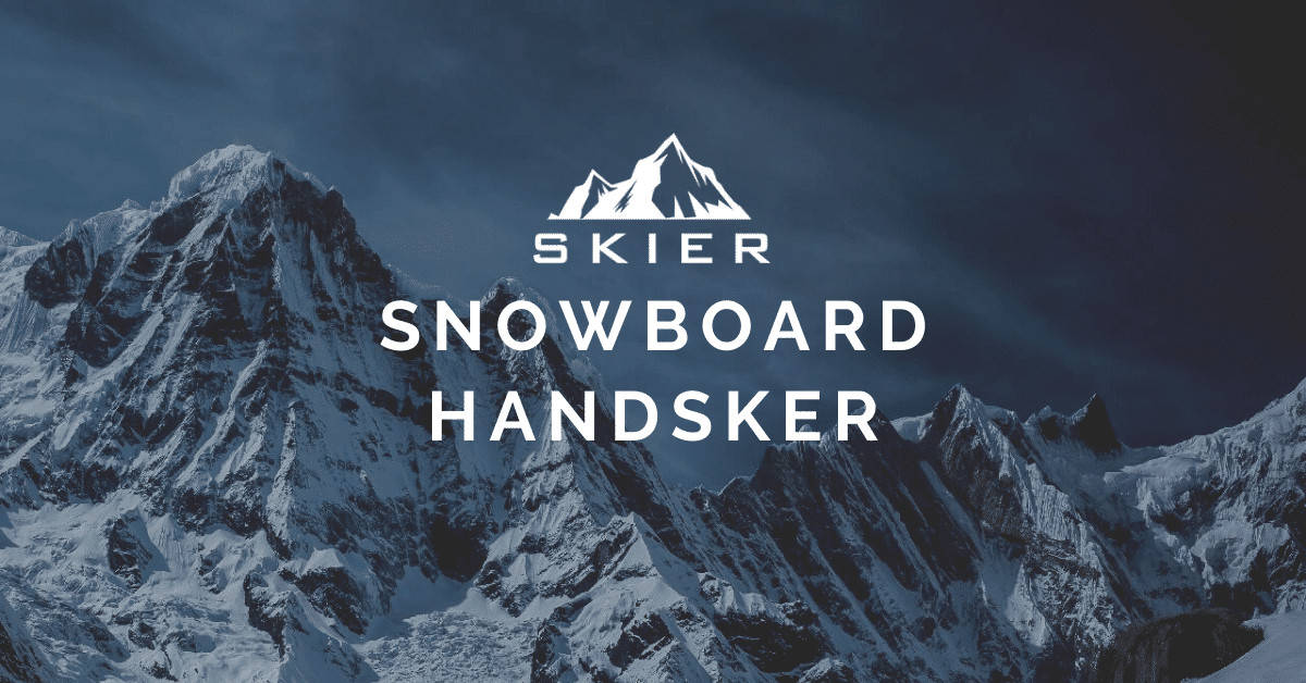 Guide til vælge snowboard handsker det rigtige par »