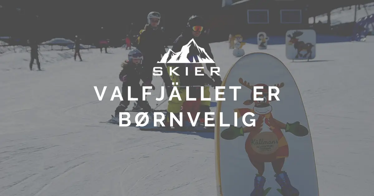 Valfjället er børnevenlig