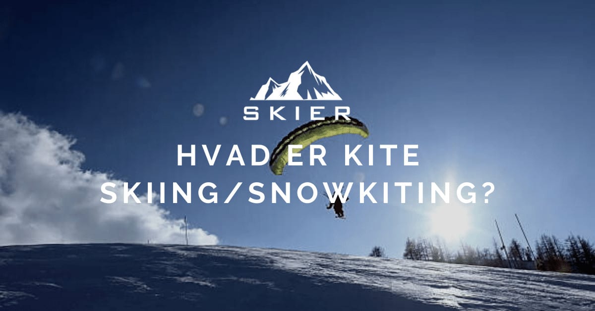 Hvad er kite skiing / snowkiting?