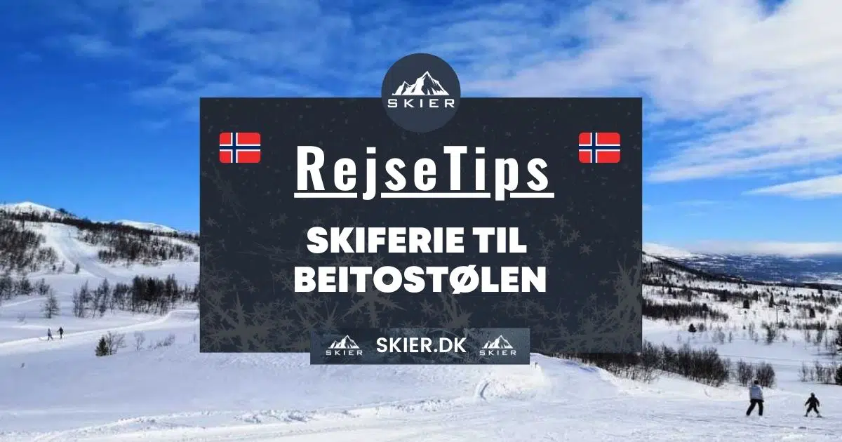 Rejsetips - Skiferie til Beitostølen