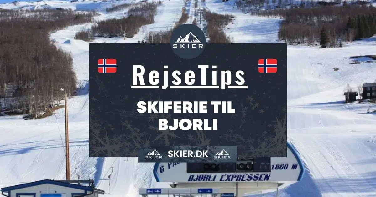 Rejsetips - Skiferie til Bjorli