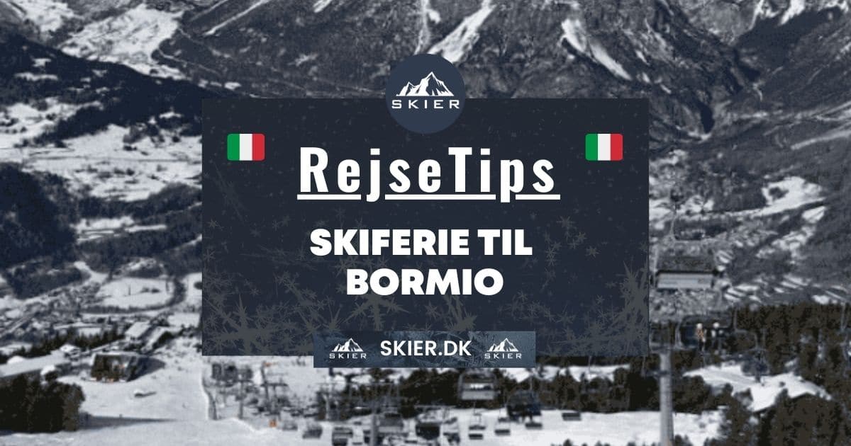 Rejsetips - Skiferie til Bormio