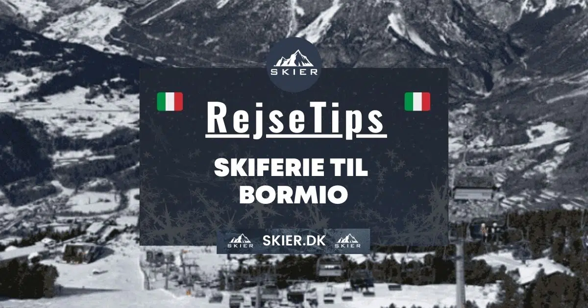 Rejsetips - Skiferie til Bormio