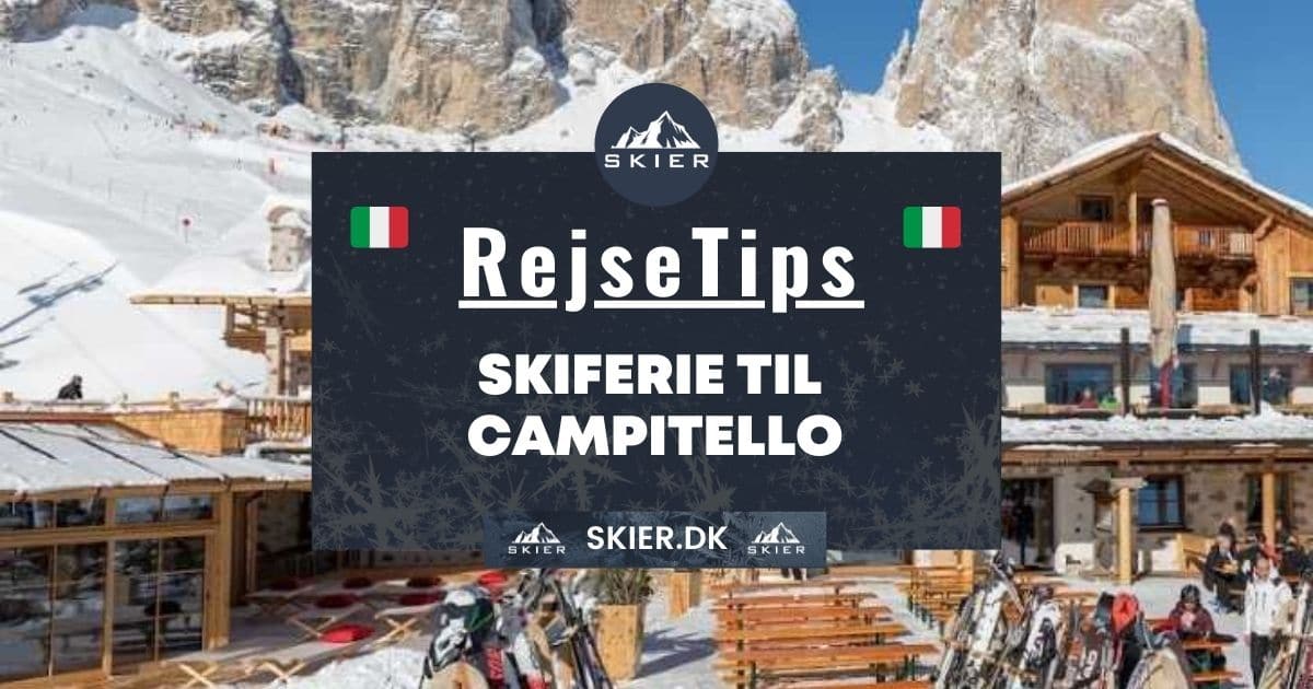 Rejsetips - Skiferie til Campitello