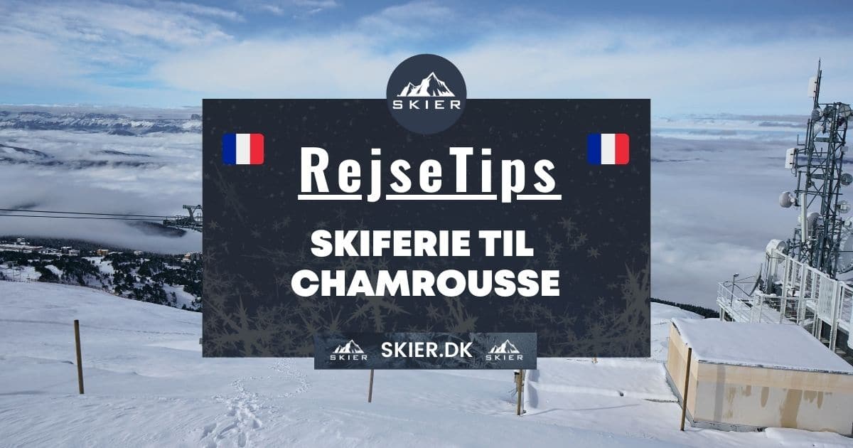 Rejsetips - Skiferie til Chamrousse