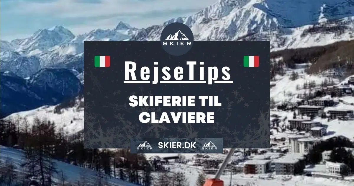 Rejsetips - Skiferie til Claviere