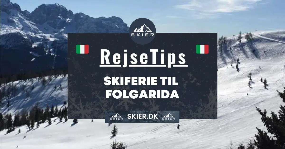 Rejsetips - Skiferie til Folgarida