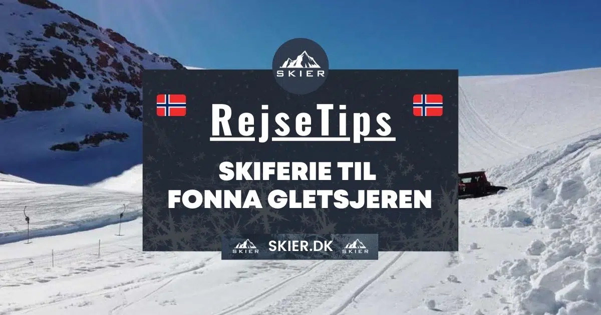 Rejsetips - Skiferie til Fonna Gletsjeren