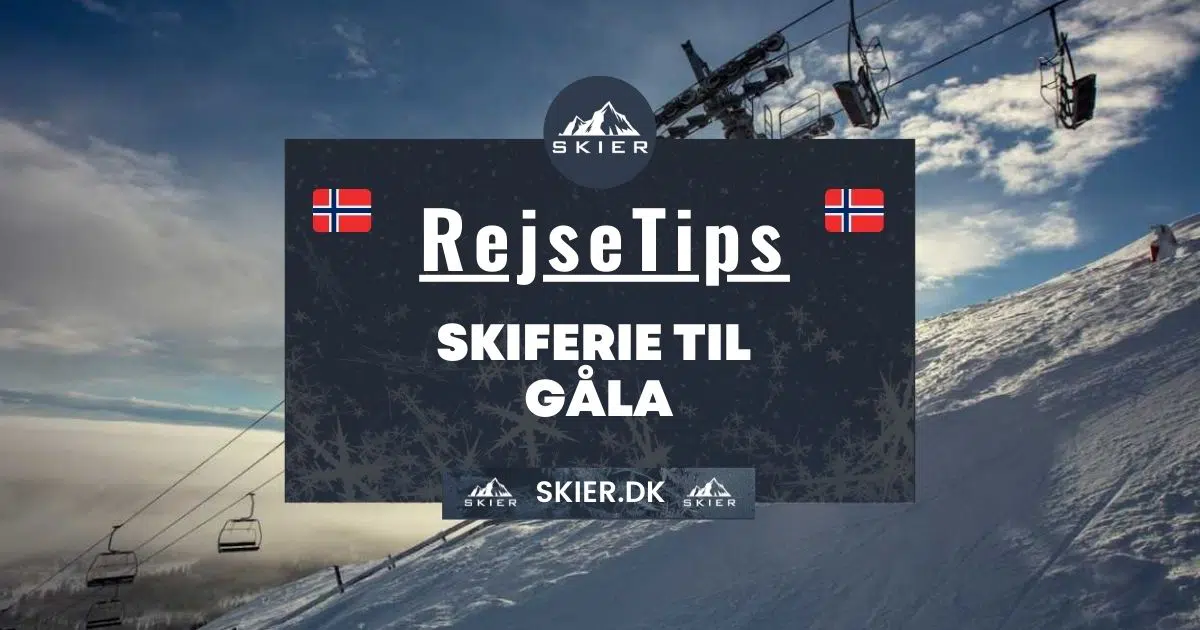 Rejsetips - Skiferie til Gåla