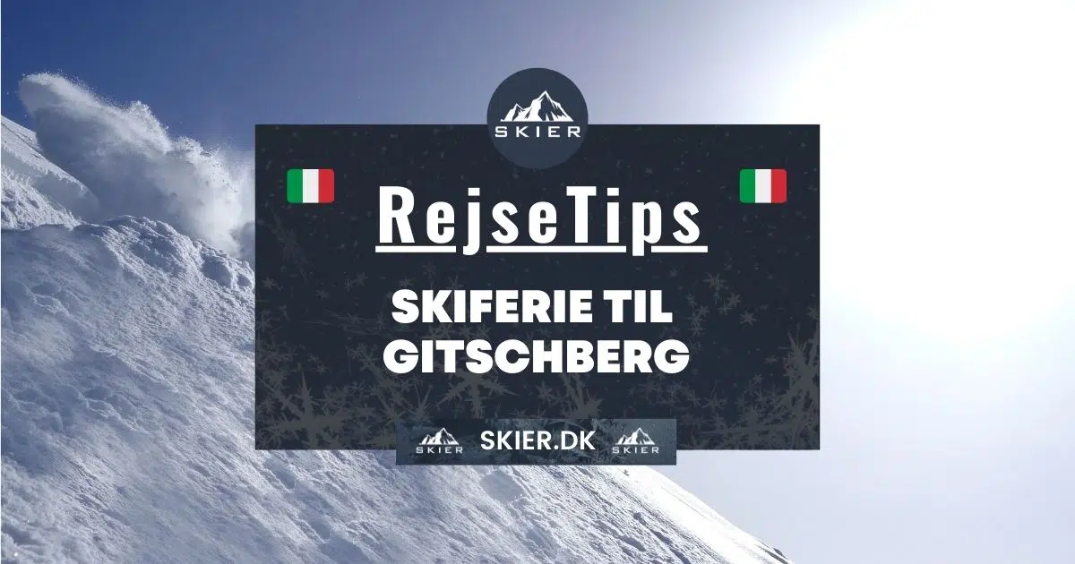 Skiferie til Gitschberg - Skier