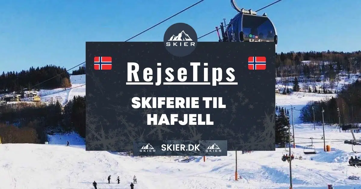 Rejsetips - Skiferie til Hafjell