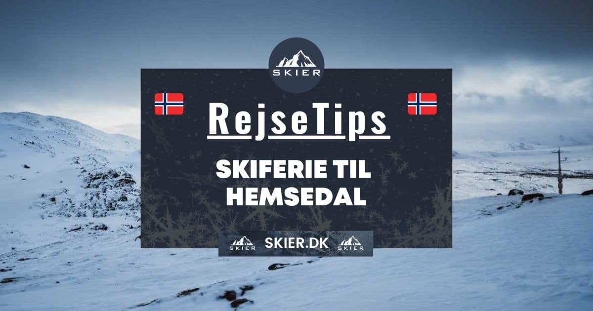 Rejsetips - Skiferie til Hemsedal