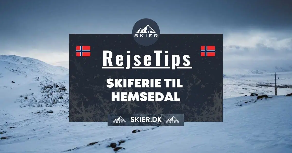 Rejsetips - Skiferie til Hemsedal