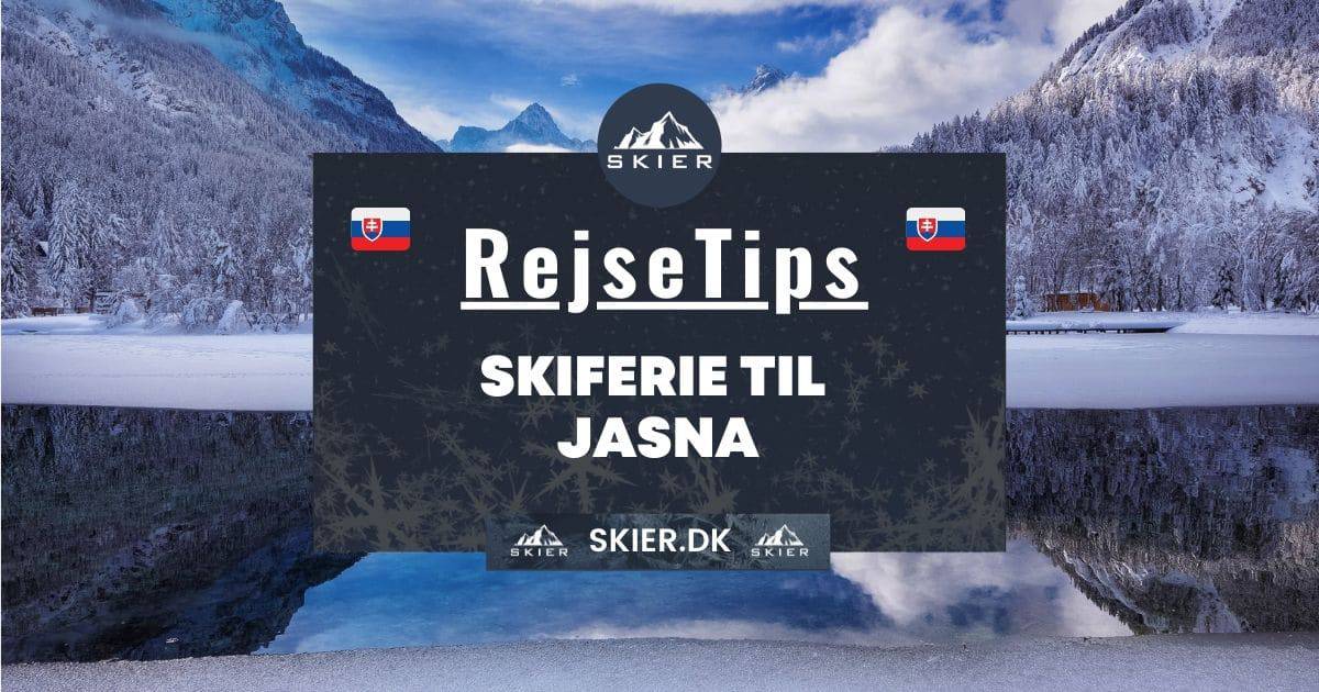 Rejsetips - Skiferie til Jasna