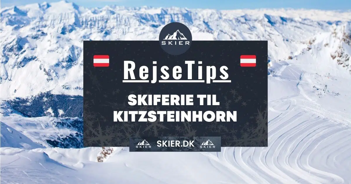 Rejsetips - Skiferie til Kitzsteinhorn