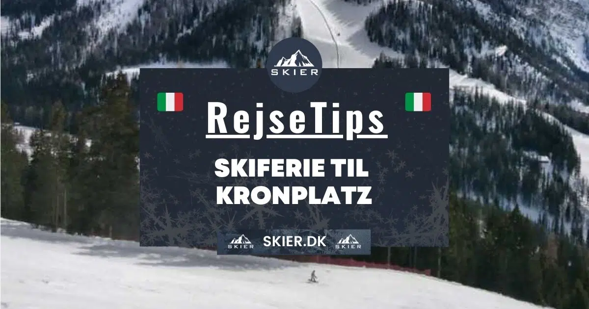 Rejsetips - Skiferie til Kronplatz