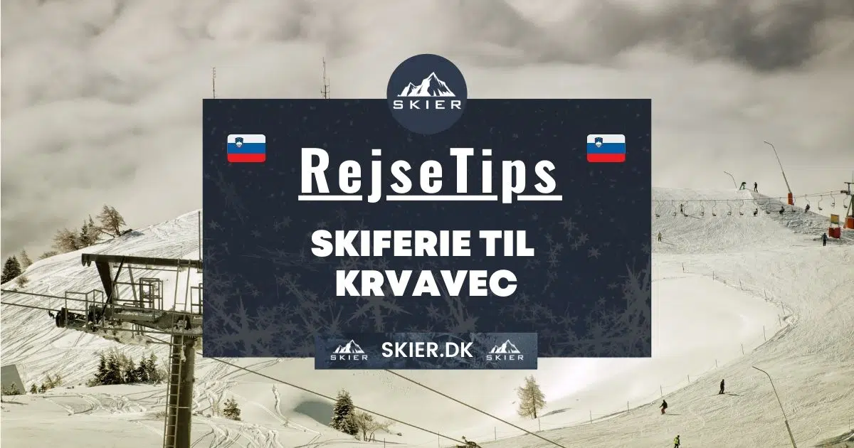 Rejsetips - Skiferie til Krvavec