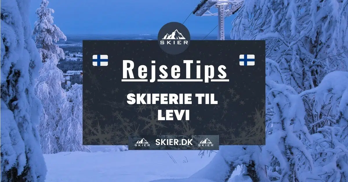 Rejsetips - Skiferie til Levi