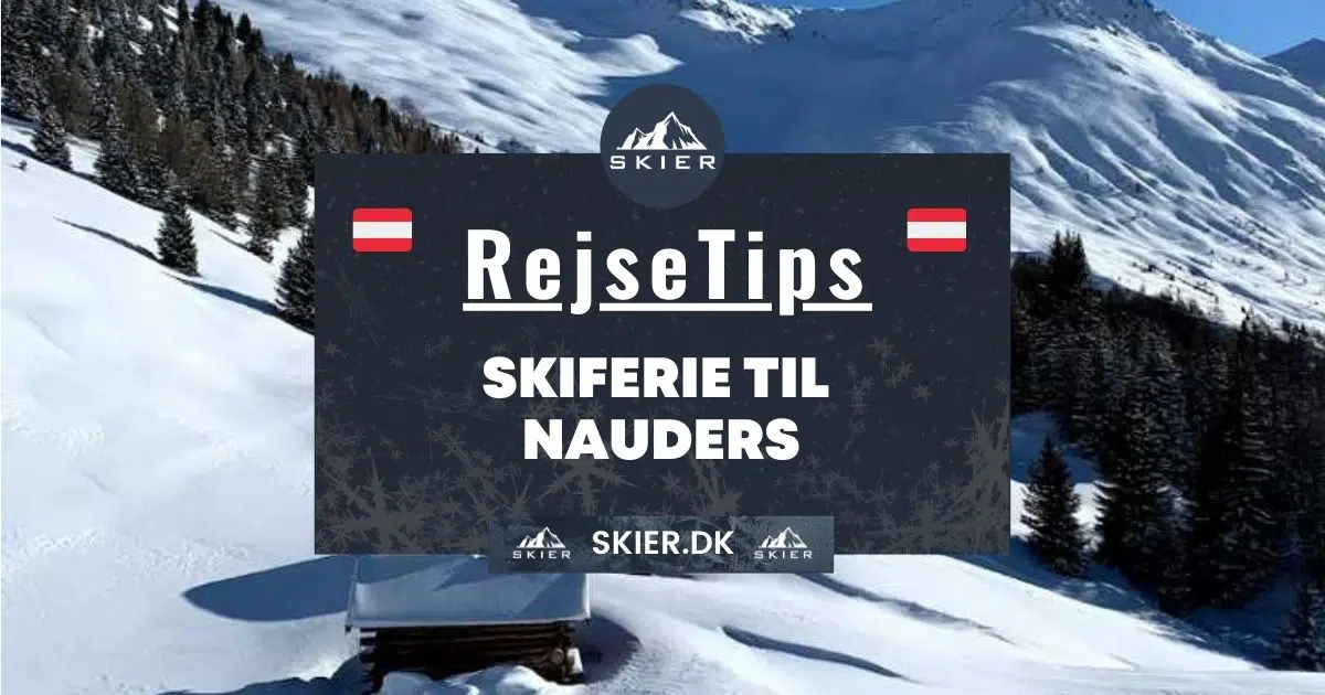 Rejsetips - Skiferie til Nauders