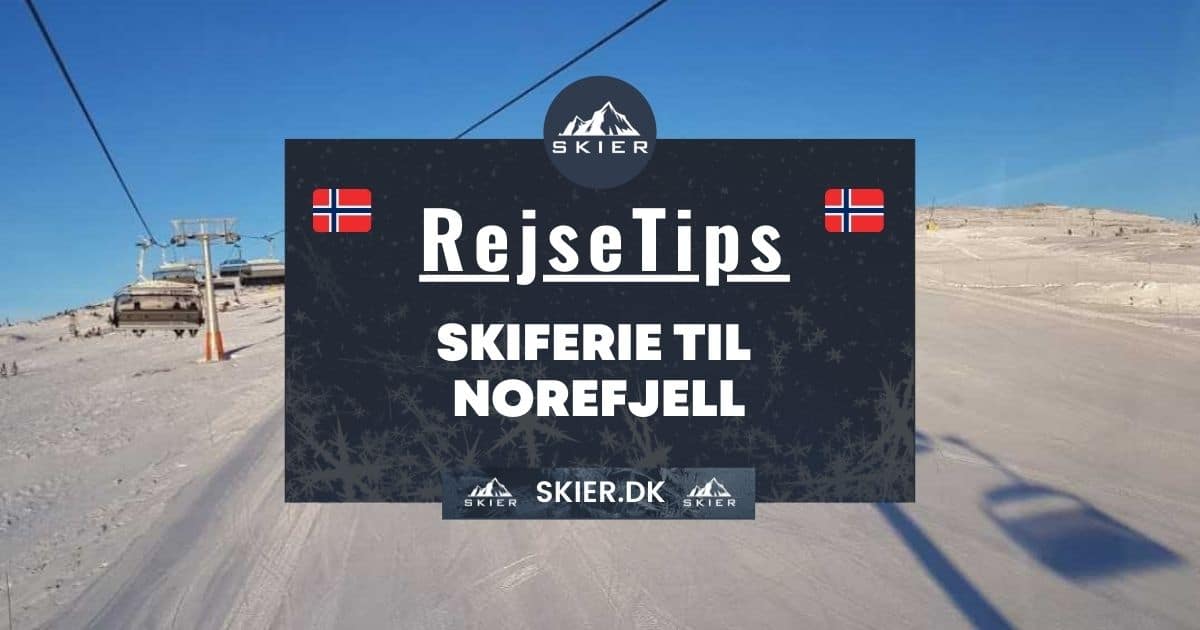 Rejsetips - Skiferie til Norefjell