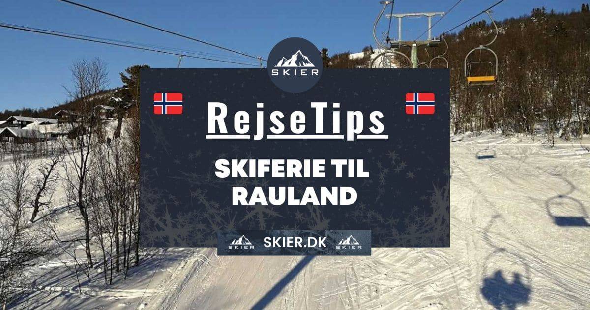 Rejsetips - Skiferie til Rauland