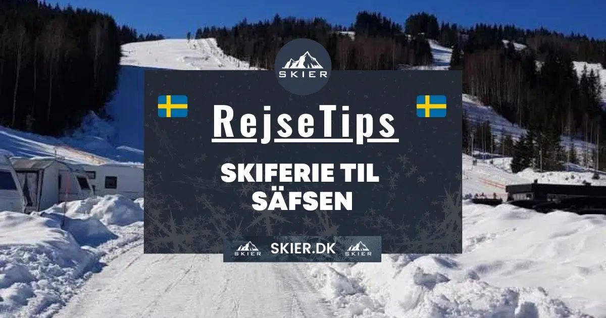 Rejsetips - Skiferie til Säfsen