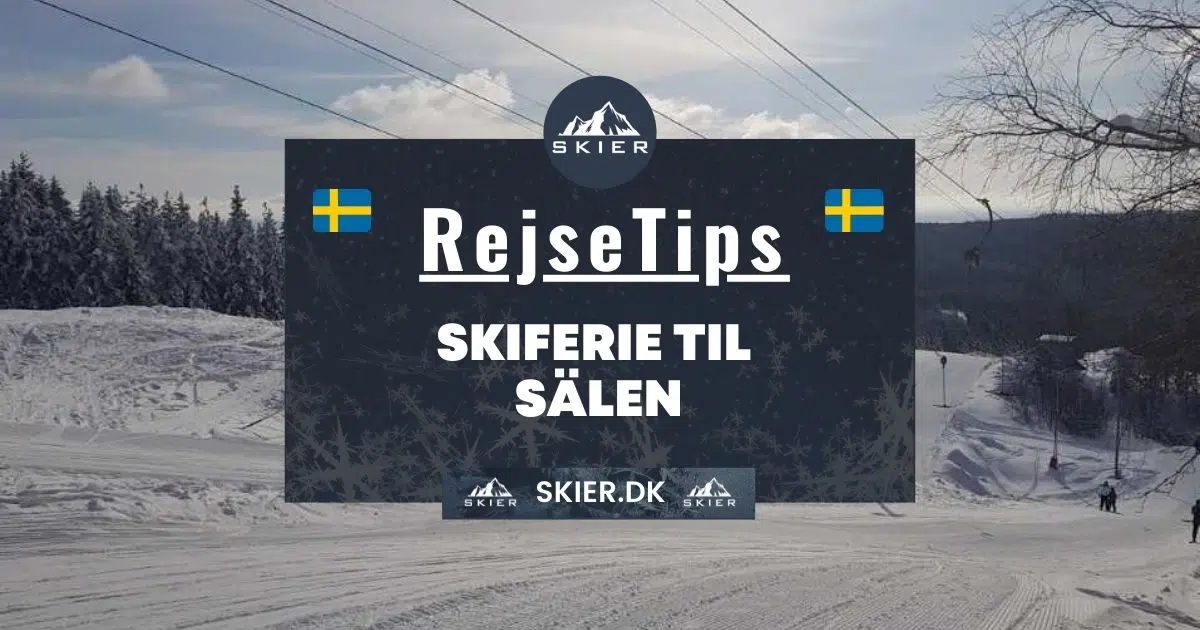 Rejsetips - Skiferie til Sälen