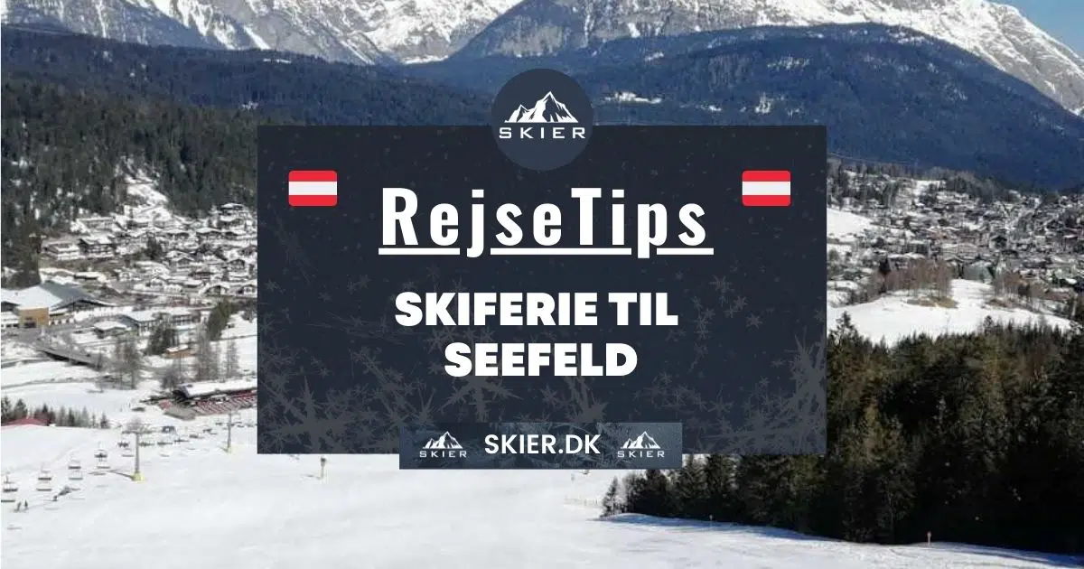 Rejsetips - Skiferie til Seefeld