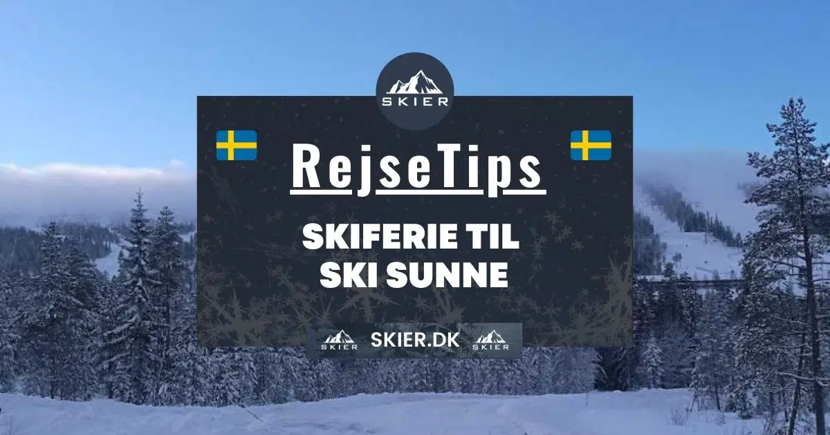 Rejsetips - Skiferie til Ski Sunne