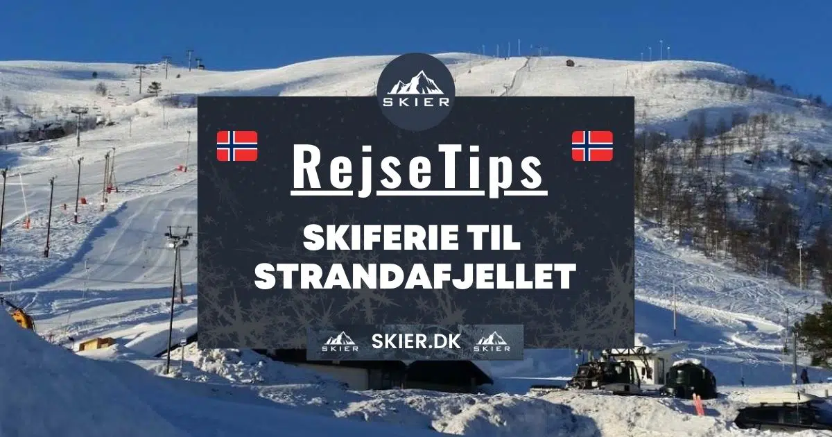 Rejsetips - Skiferie til Strandafjellet