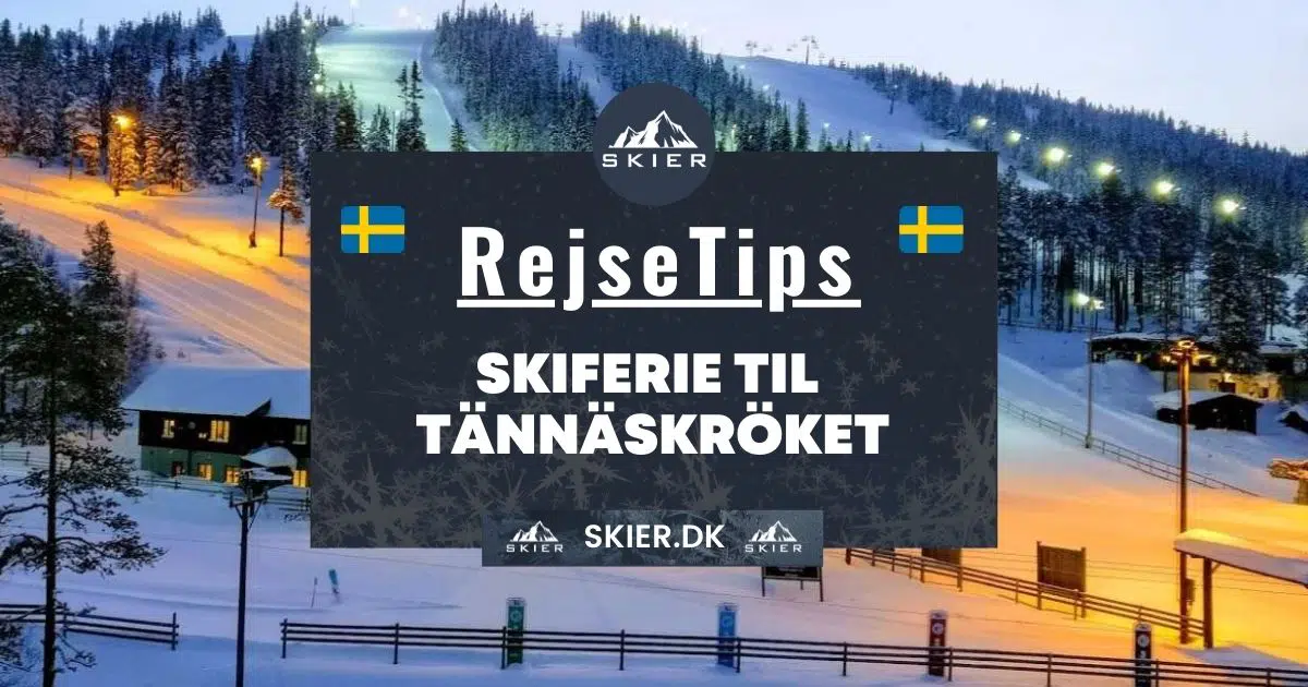 Rejsetips - Skiferie til Tännäskröket