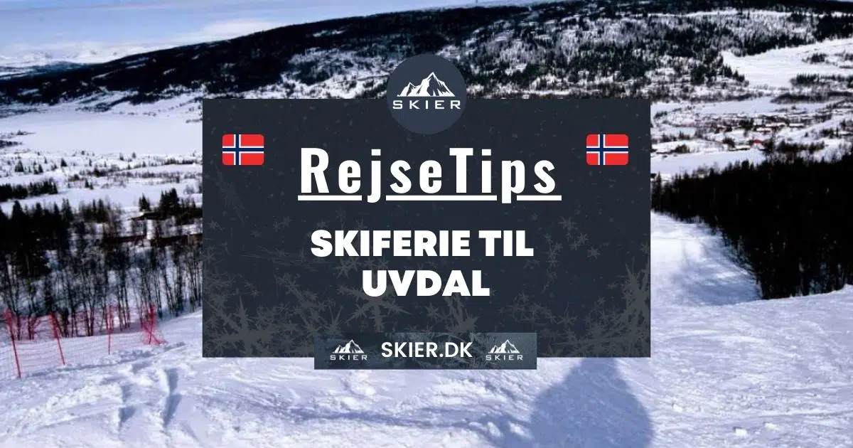 Rejsetips - Skiferie til Uvdal