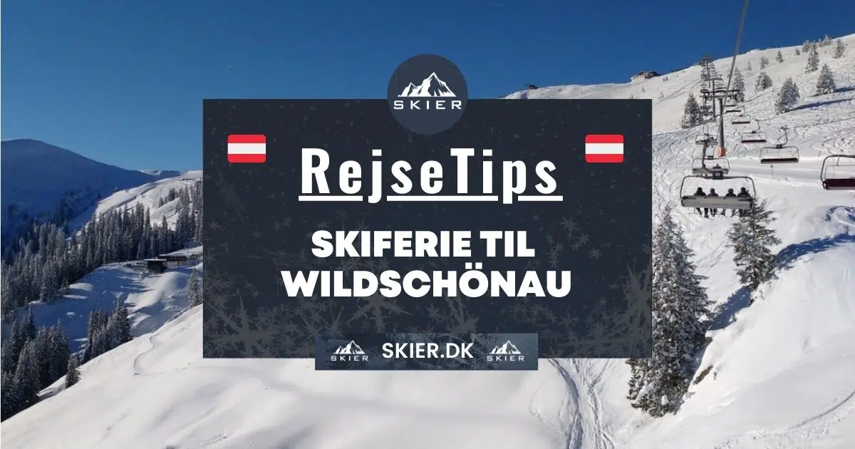 Rejsetips - Skiferie til Wildschönau
