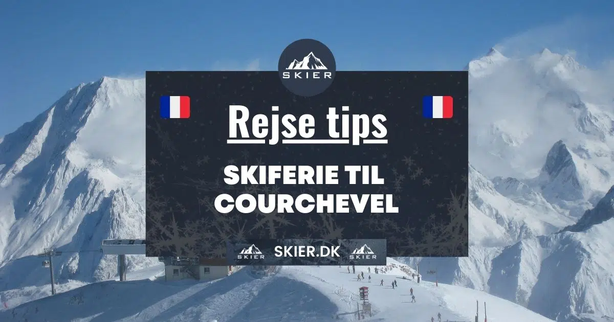Rejsetips - Skiferie til courchevel