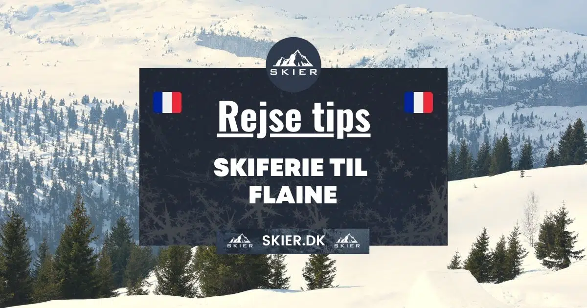 Rejsetips - Skiferie til flaine