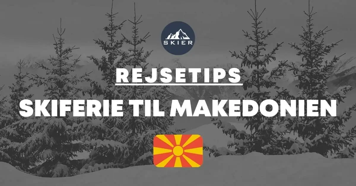 Skiferie til Makedonien