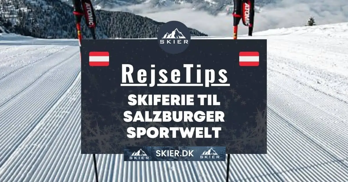 Skiferie til Salzburger Sportwelt