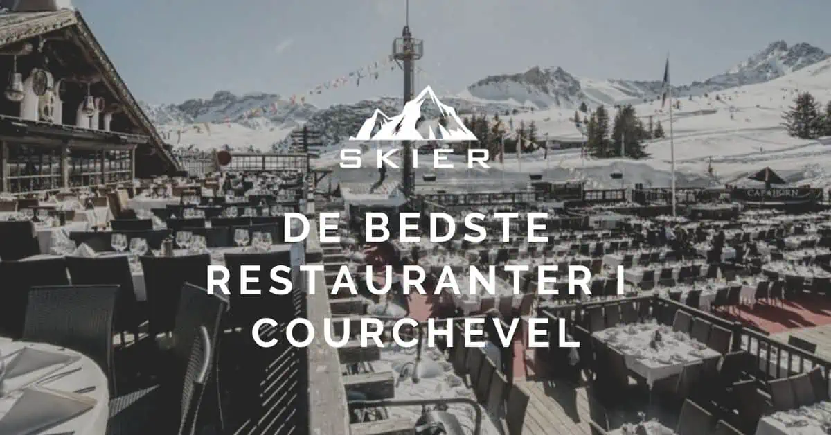 De bedste Restauranter i Courchevel