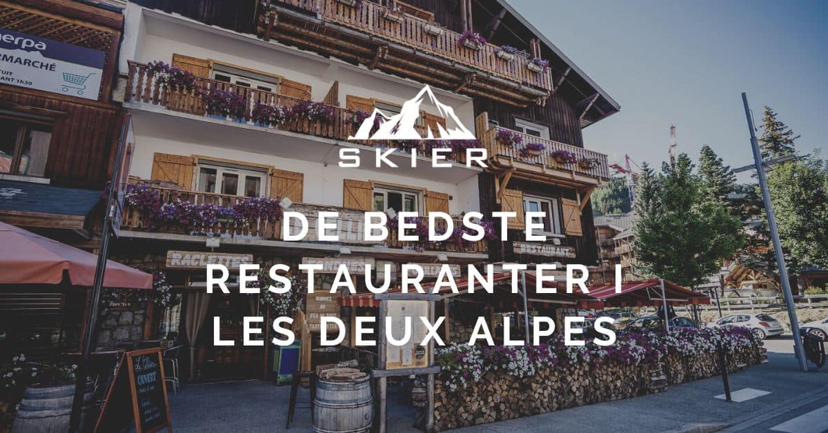 De bedste Restauranter i Les Deux Alpes