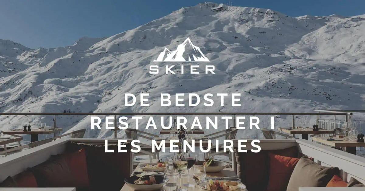 De bedste Restauranter i Les Menuires