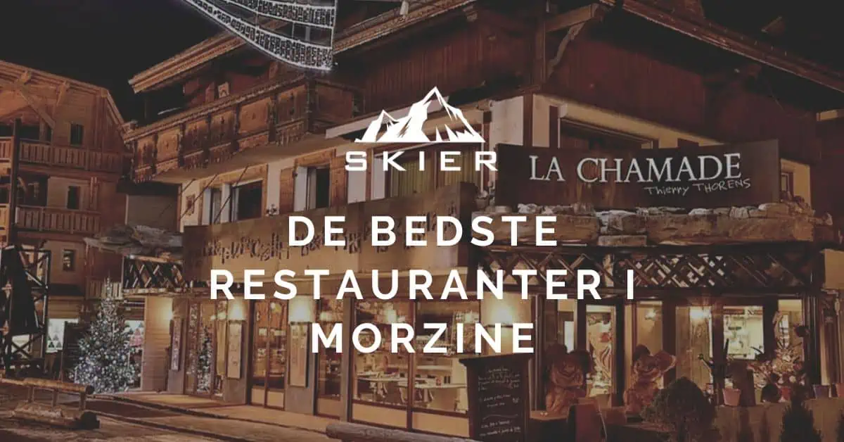 De bedste Restauranter i Morzine