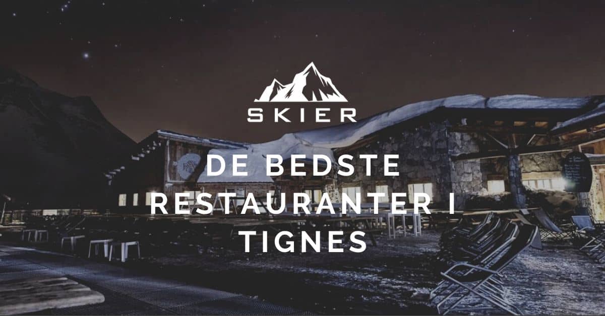 De bedste Restauranter i Tignes