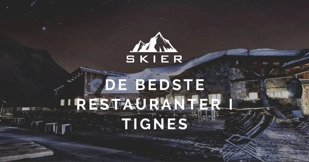 De bedste Restauranter i Tignes