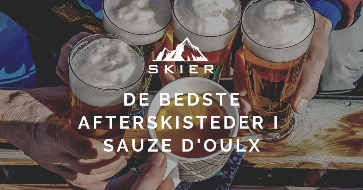 De bedste afterskisteder i Sauze d'Oulx