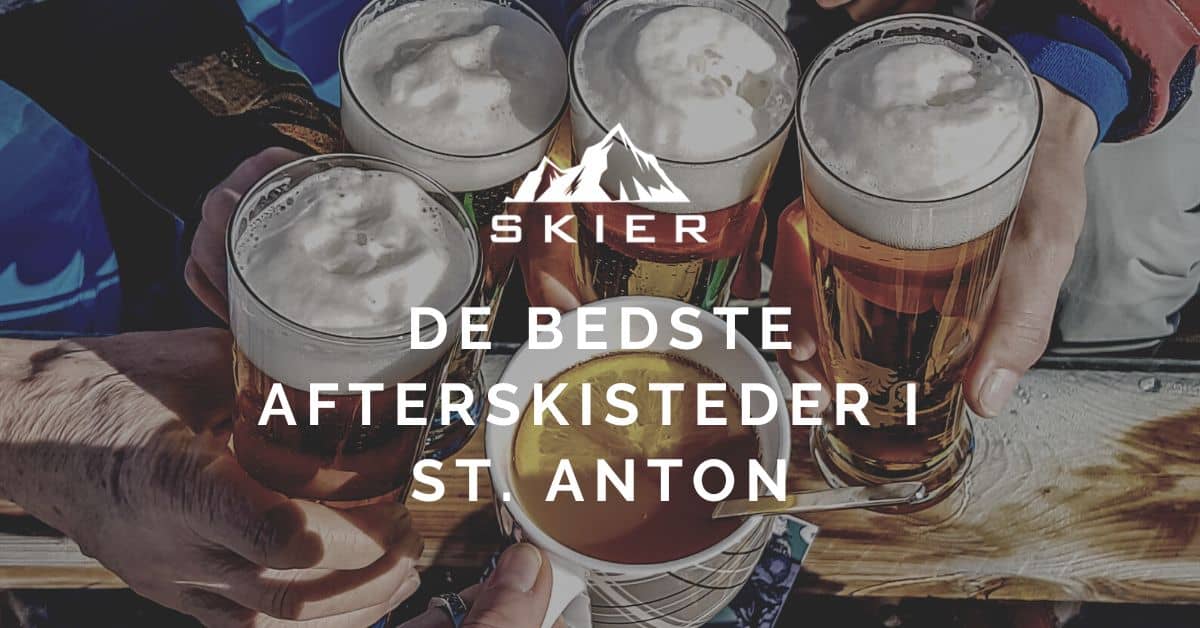 De bedste afterskisteder i St. Anton