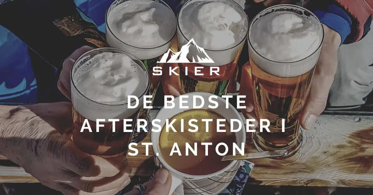 De bedste afterskisteder i St. Anton