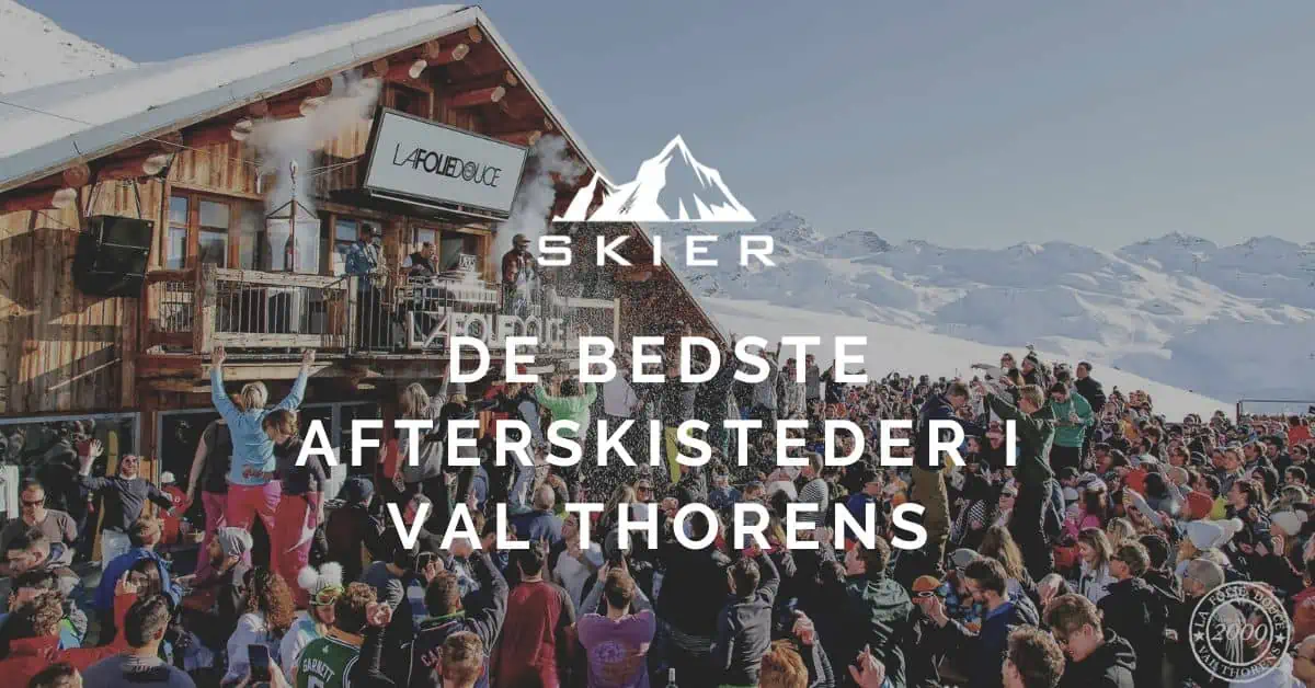 De bedste afterskisteder i Val Thorens