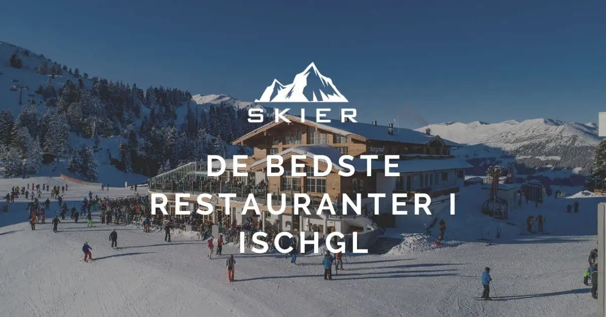 De bedste restauranter i Ischgl