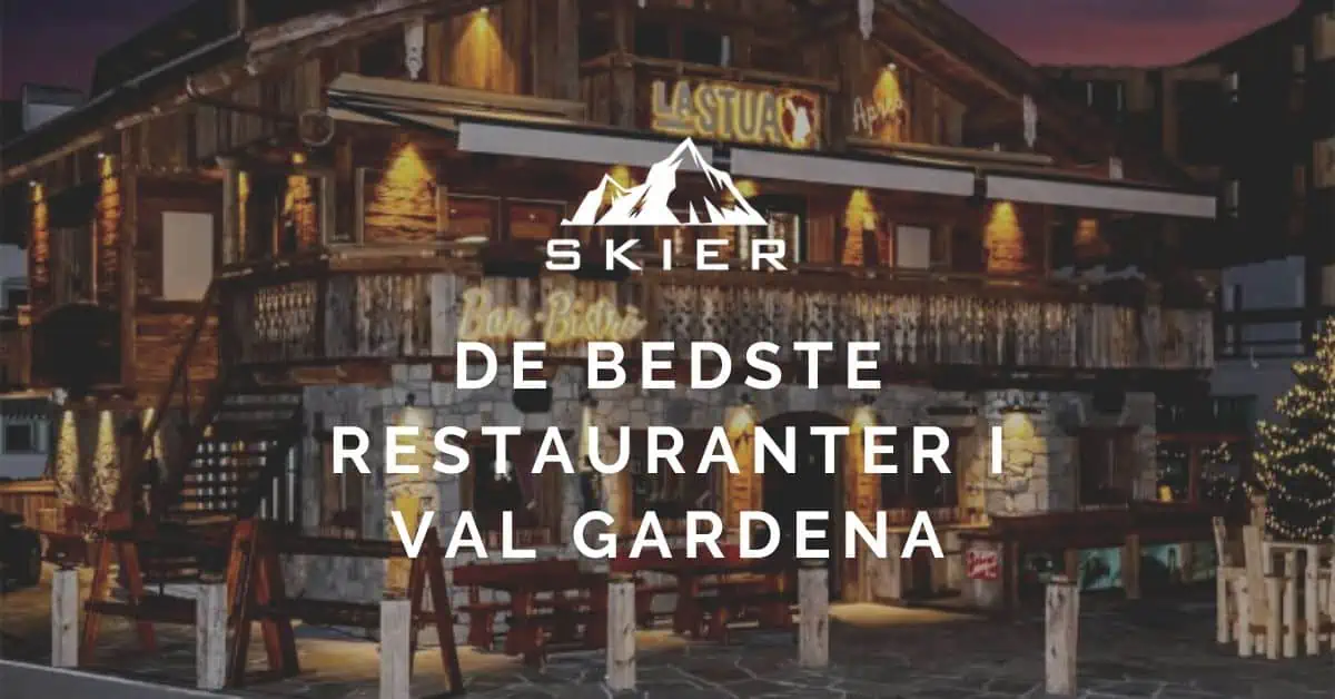 De bedste restauranter i Val Gardena